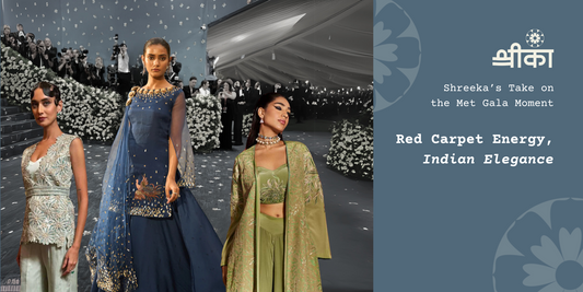 Red Carpet Energy, Indian Elegance — Shreeka’s Take on the Met Gala Moment